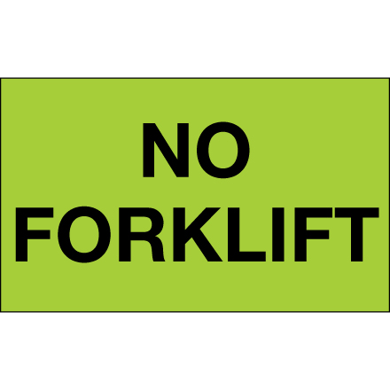 3 x 5" - "No Forklift" (Fluorescent Green) Labels